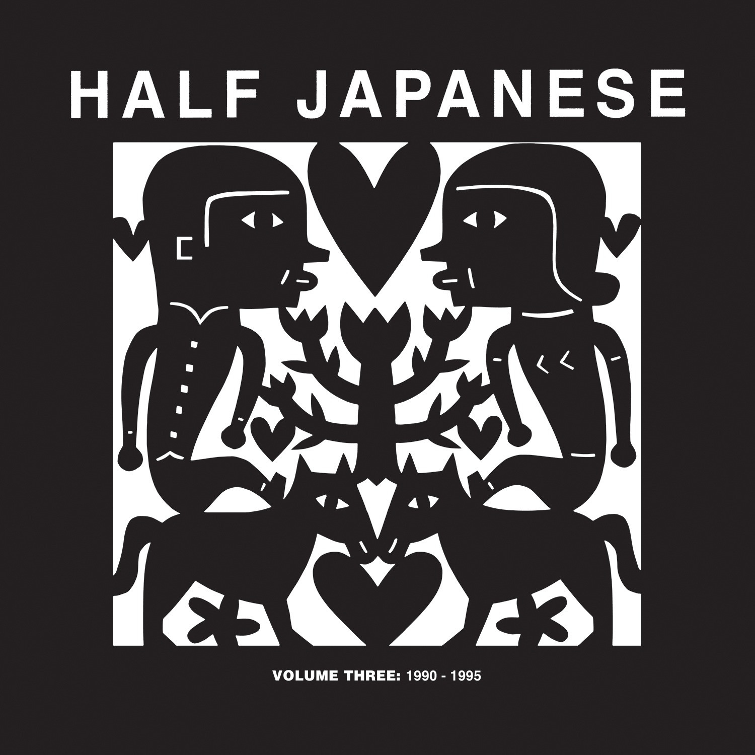 HALF JAPANESE — VOLUME 3: 1990-1995