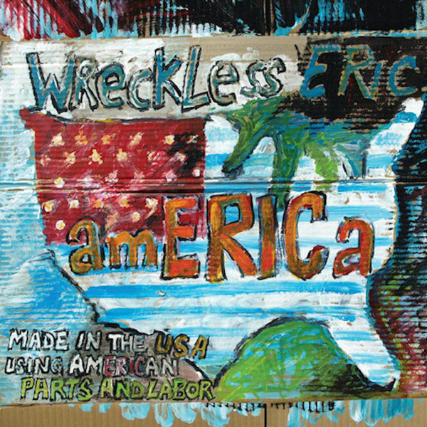 WRECKLESS ERIC — AMERICA