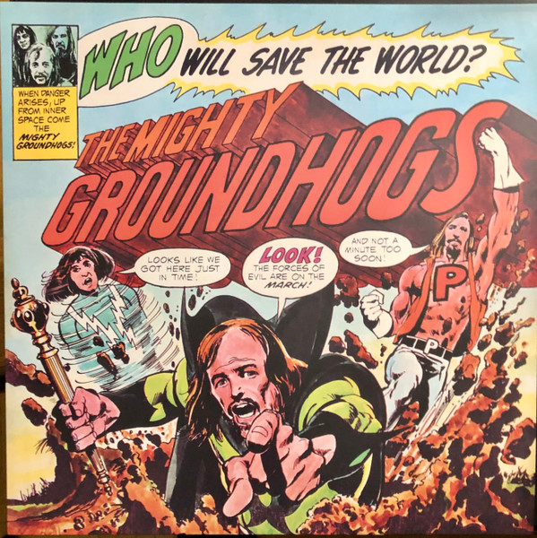 GROUNDHOGS — Who Will Save The World