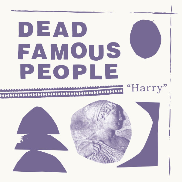 DEAD FAMOUS PEOPLE — HARRY
