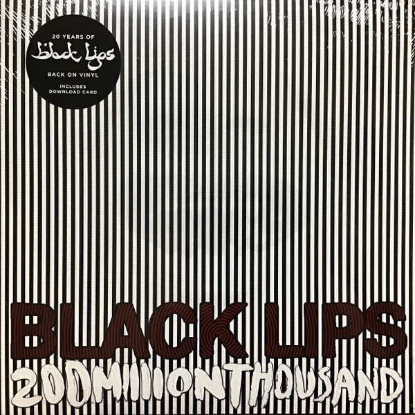 BLACK LIPS — 200 Million Thousand