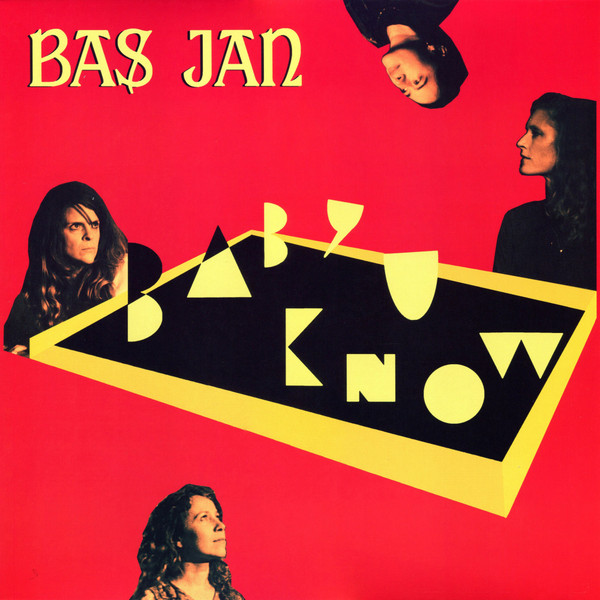 BAS JAN — BABY U KNOW