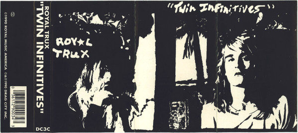 ROYAL TRUX — TWIN INFINITIVES