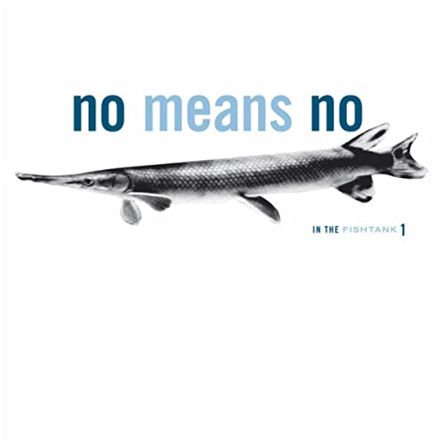 NOMEANSNO — IN THE FISHTANK