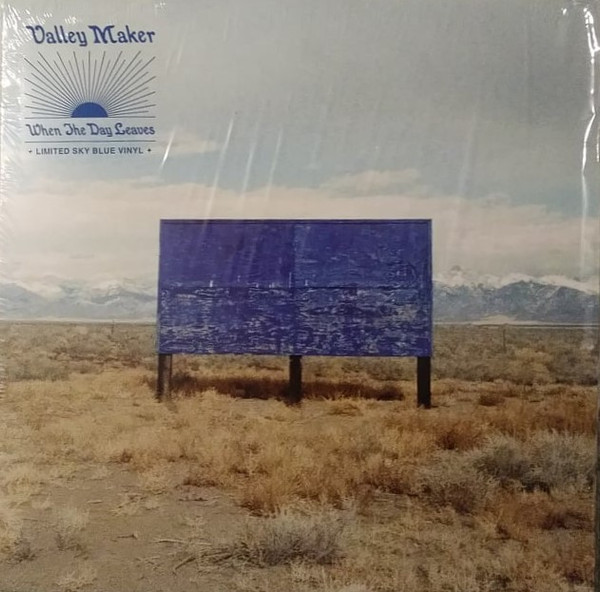 VALLEY MAKER — WHEN THE DAY LEAVES