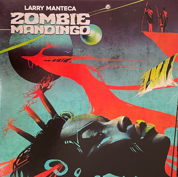 Larry Manteca — Zombie Mandingo (Remastered)