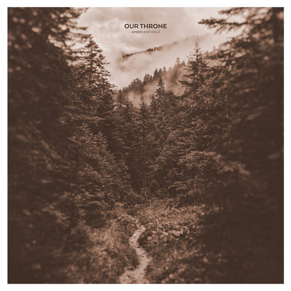 OUR THRONE — AMBER AND GOLD