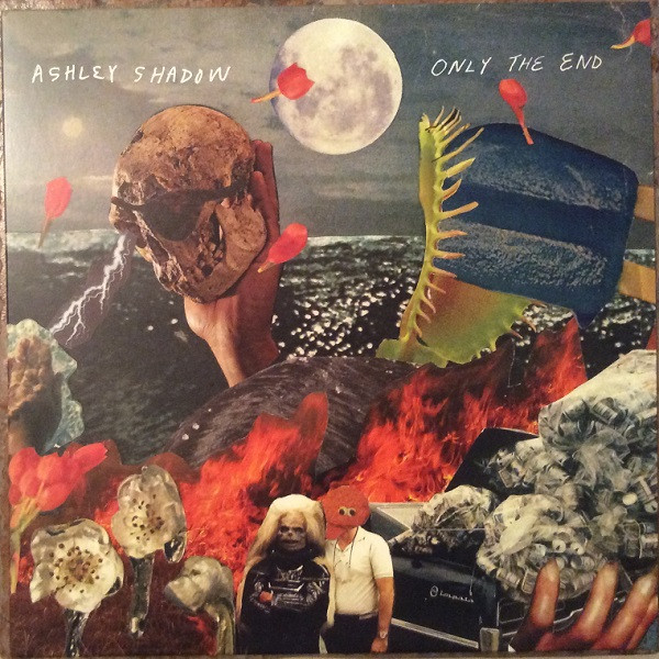 ASHLEY SHADOW — ONLY¬†THE¬†END