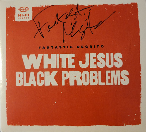 FANTASTIC NEGRITO — WHITE JESUS BLACK PROBLEMS