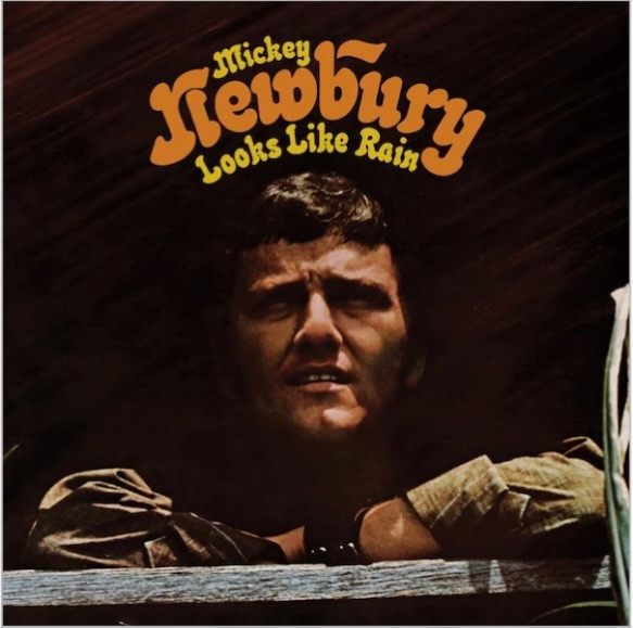 MICKEY NEWBURY — LOOKS LIKE RAIN
