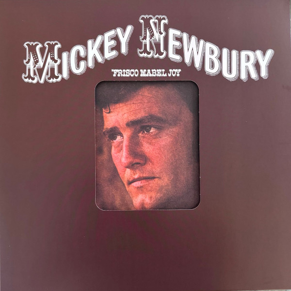 MICKEY NEWBURY — FRISCO MABEL JOY