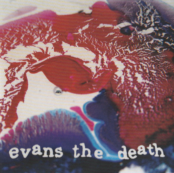 EVANS THE DEATH — CATCH YOUR COLD