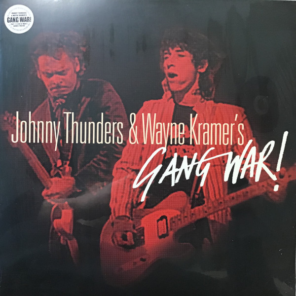 JOHNNY THUNDERS & WAYNE KRAMER — GANG WAR
