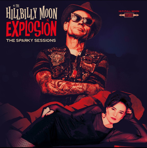 THE HILLBILLY MOON EXPLOSION — THE SPARKY SESSIONS