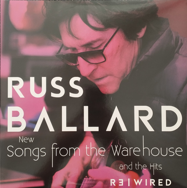 RUSS BALLARD — SONGS FROM THE WAREHOUSE / THE