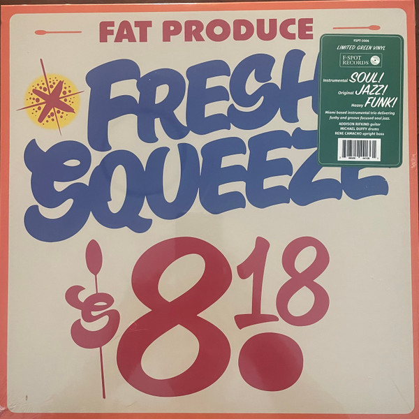FAT PRODUCE — FRESH SQUEEZE