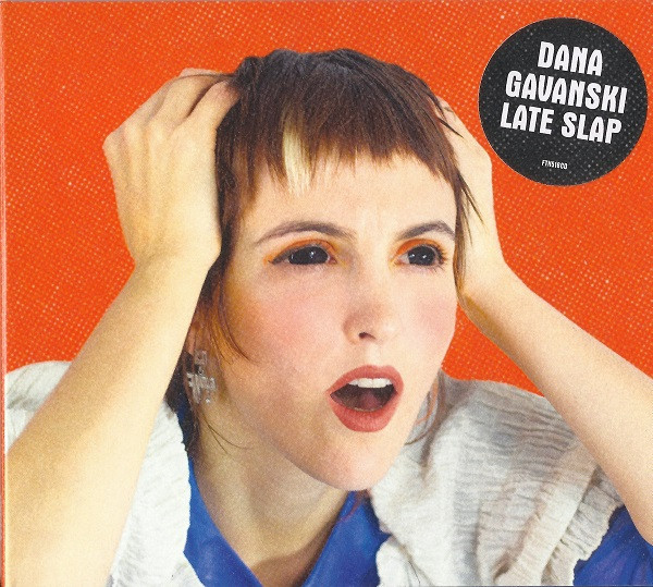 DANA GAVANSKI — LATE SLAP