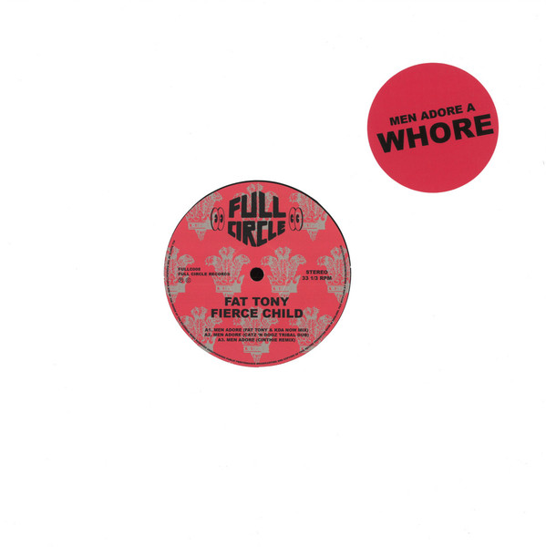 Fat Tony & Fierce Child — Men Adore (The Mixes)