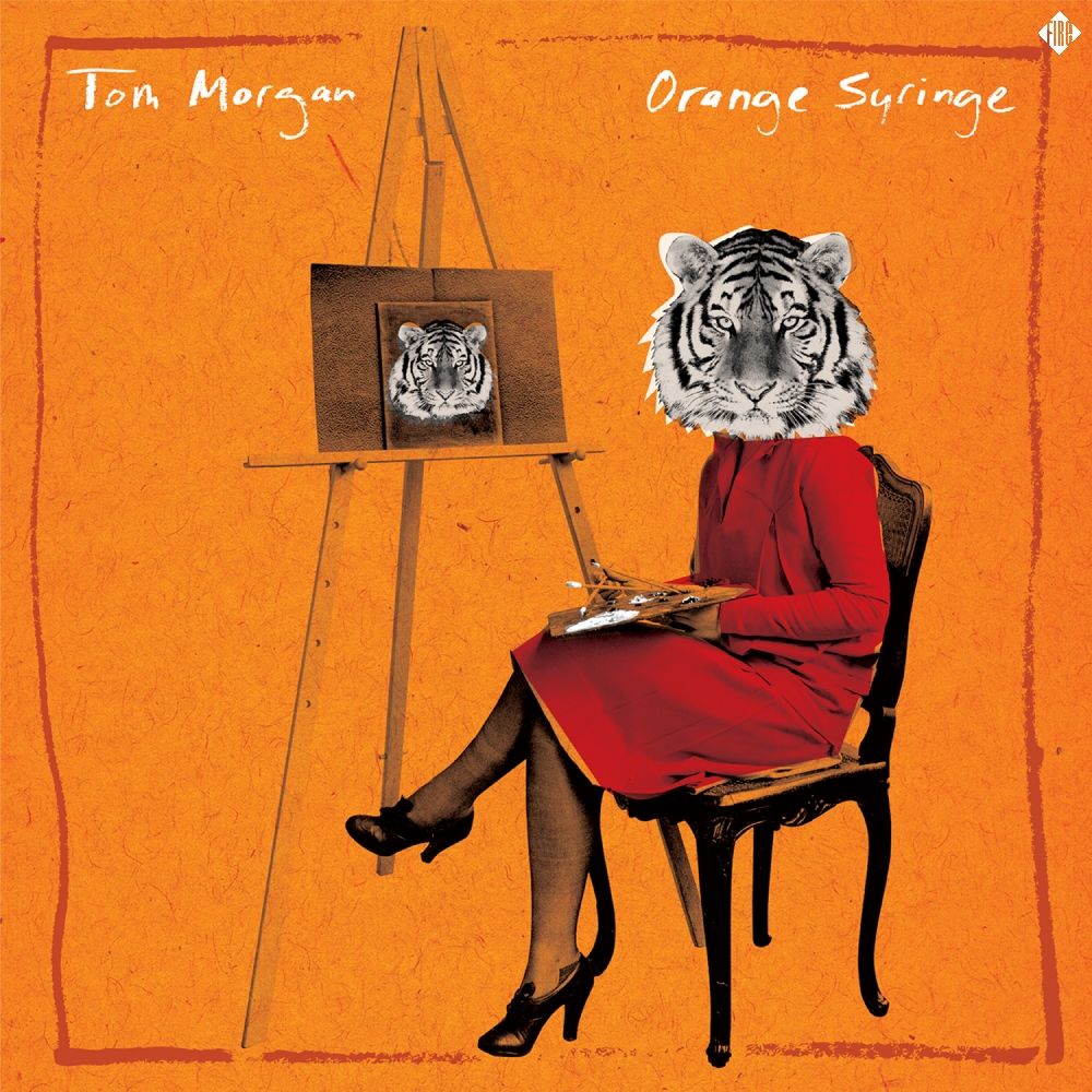 TOM MORGAN — ORANGE SYRINGE