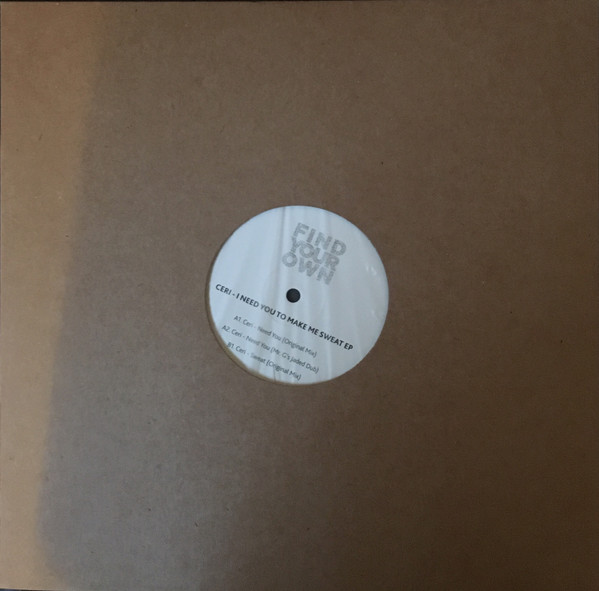 Ceri & Mr. G — I Need You to Make me Sweat EP