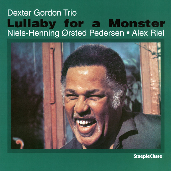 DEXTER GORDON — LULLABY FOR A MONSTER