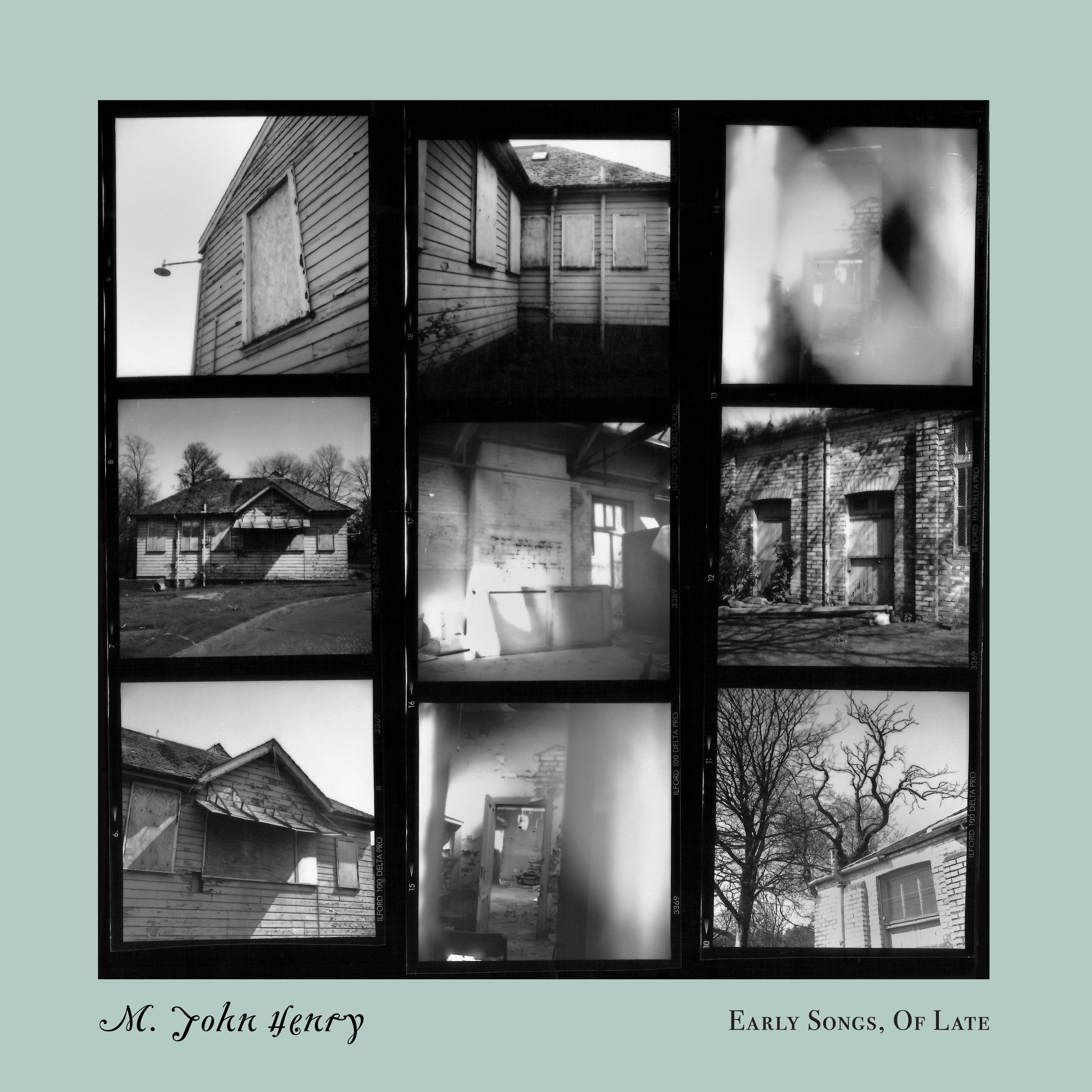 M. JOHN HENRY — EARLY SONGS OF LATE