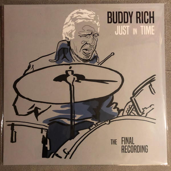 BUDDY RICH — JUST IN TIME - THE FINAL RECOR