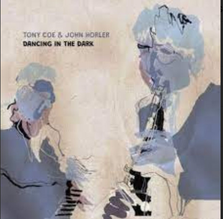 TONY COE & JOHN HORLER — DANCING IN THE DARK