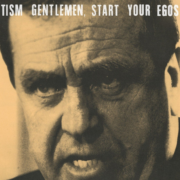 TISM — GENTLEMEN  START YOUR EGOS