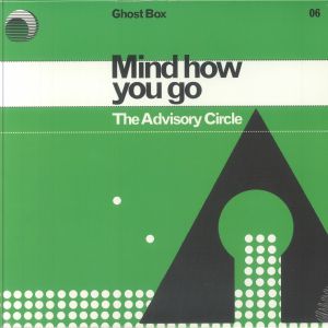 ADVISORY CIRCLE, The — Mind How You Go (reissue)