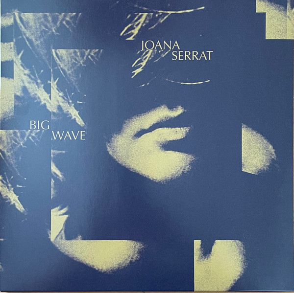 JOANA SERRAT — BIG WAVE
