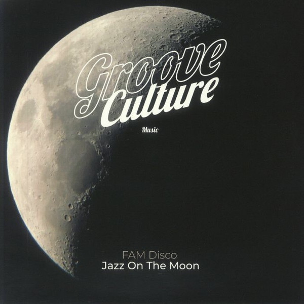 FAM Disco — Jazz On The Moon EP
