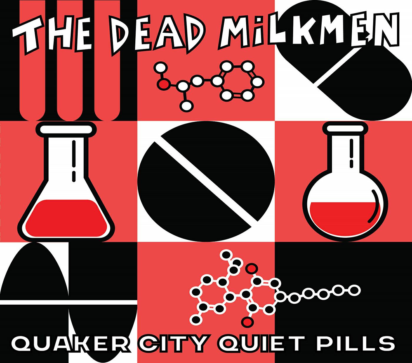 THE DEAD MILKMEN — QUAKER CITY QUIET PILLS