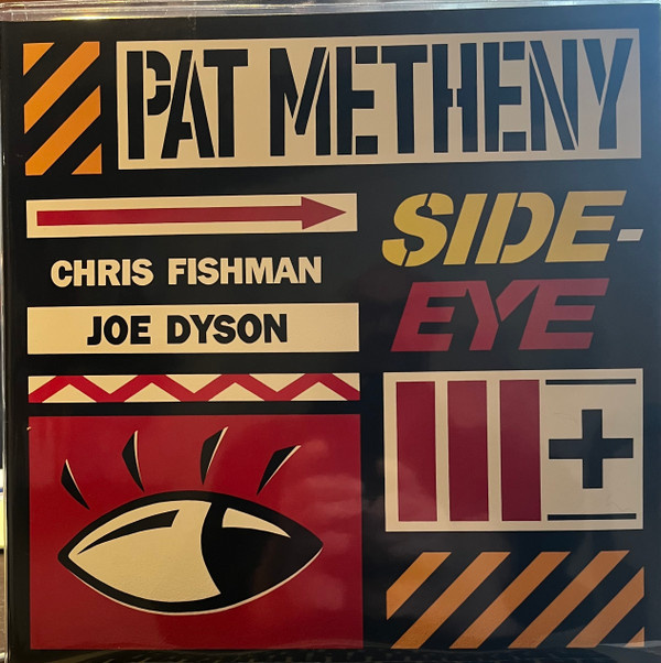PAT METHENY — Side-Eye Iii+