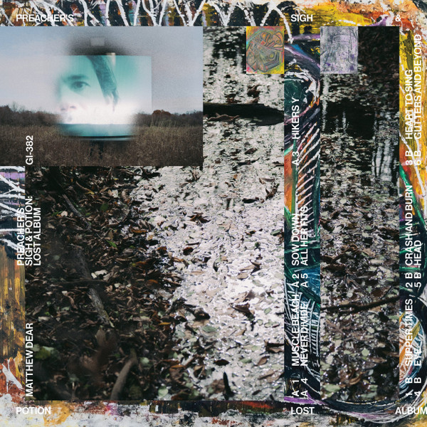 MATTHEW DEAR — Preachers Sigh & Potion: Lost Album