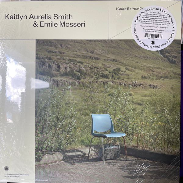 KAITLYN AURELIA SMITH & EMILE MOSSERI — I COULD BE YOUR DOG / I COULD BE YOUR MOON