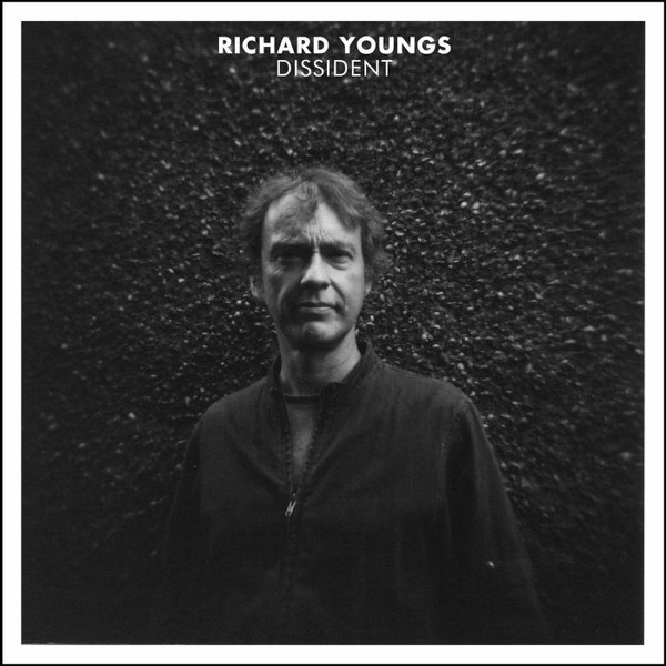 RICHARD YOUNGS — DISSIDENT