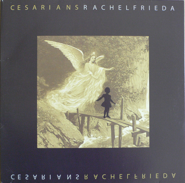 CESARIANS — Rachel Frieda