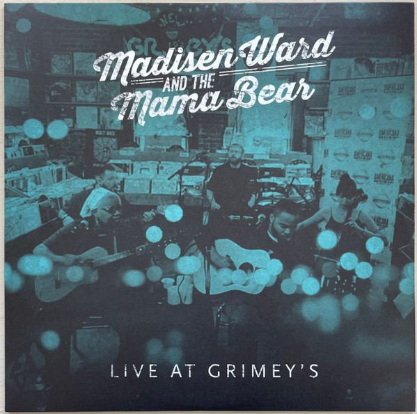 MADISEN WARD & THE MAMA BEAR — Live At Grimeys (Rsd)