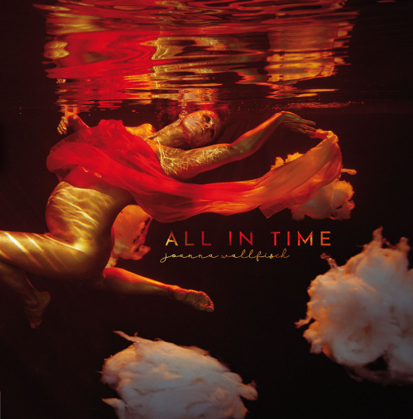 JOANNA WALLFISCH — All In Time