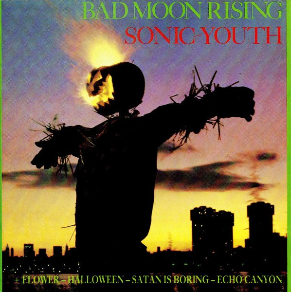 SONIC YOUTH — Bad Moon Rising