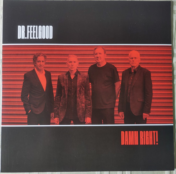 DR FEELGOOD — DAMN RIGHT!