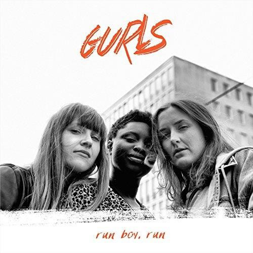 GURLS — RUN BOY  RUN