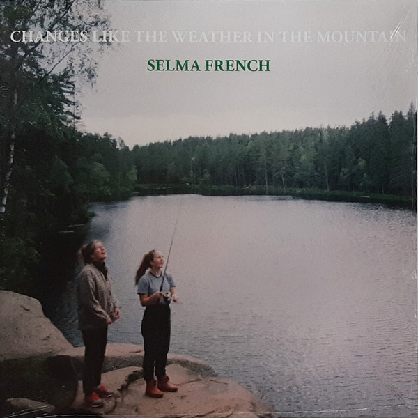 SELMA FRENCH — CHANGES LIKE THE WEATHER IN TH
