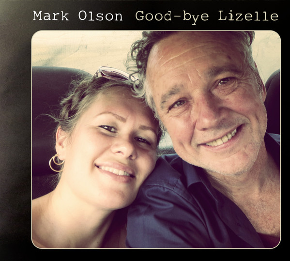 OLSON MARK — GOODBYE LIZELLE