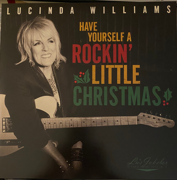 LUCINDA WILLIAMS — LUS JUKEBOX VOL. 5 HAVE YOUR
