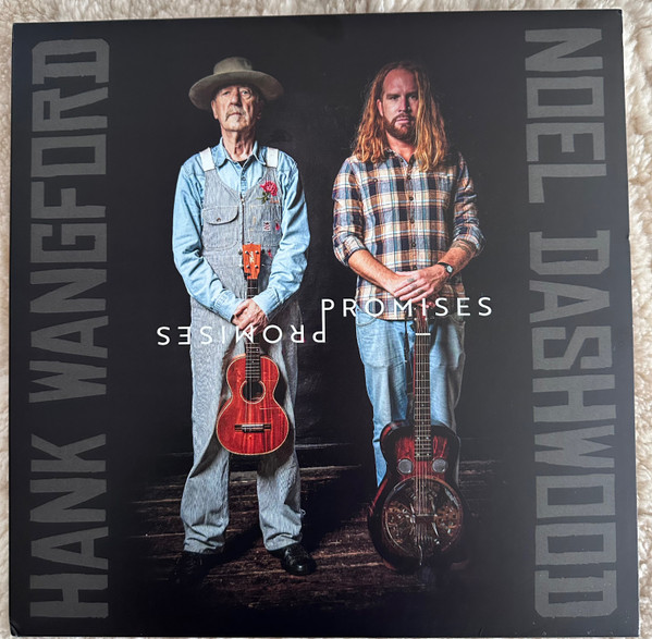 HANK WANGFORD & NOEL DASHWOOD — PROMISES PROMISES
