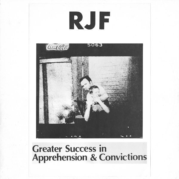 R J F — Greater Success In Apprehension & Convic