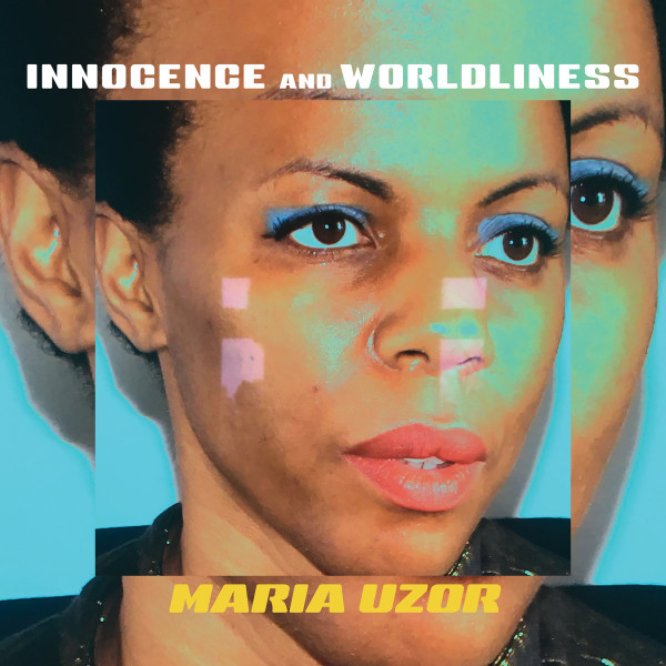 UZOR MARIA — INNOCENCE AND WORLDLINESS