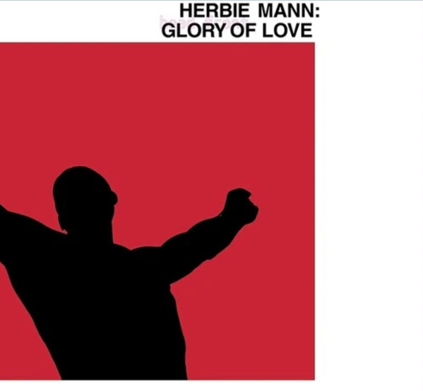 HERBIE MANN — Glory Of Love